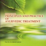 Essences of Principles and Practice of Ayurvedic treatment