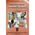 Some Common Diseases And Ayurvedic Medical Treatment