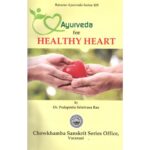 Ayurveda for Healthy Heart