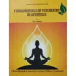 Fundamentals of Psychiatry In Ayurveda